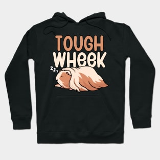 Tough wheek Hoodie